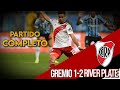 Gremio 1-2 RIVER PLATE - PARTIDO COMPLETO - Semifinal de Vuelta - Copa Libertadores 2018