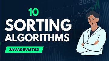 10 Sorting Algorithms Explained in 10 Minutes