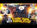 NO INTERNET PRANK WITH RANDOM PRO PLAYER || GYAN GAMING - Free fire highlights