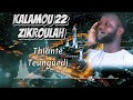 Kalamou 22 Zikroulah Thiante Teunguedj