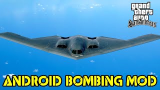 Bombing San Andreas with B-2 Stealth Bomber [Air Force Weapon MOD/B-2 Spirit MOD] | GTA SA Android