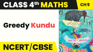 Greedy Kundu - Halves and Quarters | Class 4 Maths Chapter 9 | CBSE 2024-25