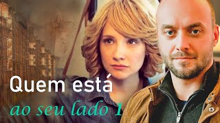 Quem está ao seu lado Parte 1 | Filme romântico