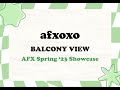 Afxoxo  balcony view  afx spring 2023 showcase