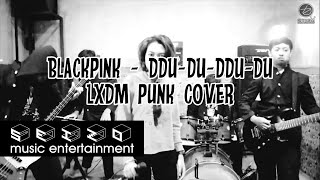 [ Video] BLACKPINK  - ‘뚜두뚜두 (DDU-DU DDU-DU)’  Metal Cover by LXDM