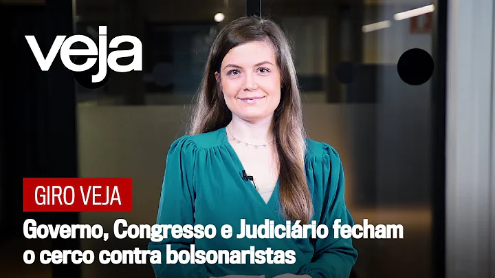 Giro VEJA | Governo, Congresso e Judicirio fecham ...
