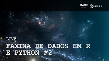 Faxina de Dados em R e Python (parte 2)
