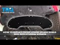 How to Replace Front Lower Engine Splash Shield 2015-2019 Hyundai Sonata