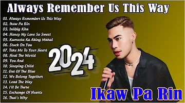 [ IKAW PA RIN ] ✨ NONOY PENA Viral OPM Top Hits Songs 2024 Philippines| Always Remember Us This Way
