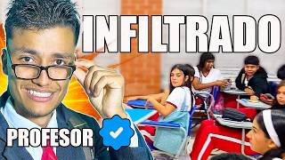 Me Infiltro A Un Colegio Como Profesor 🧑‍🏫