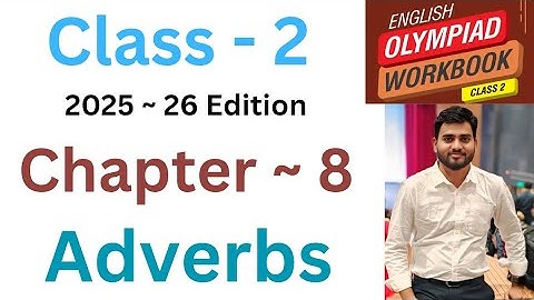 IEO International English Olympiad | Class - 2 | C- 8 | Adverbs | By - Sudhir Sir