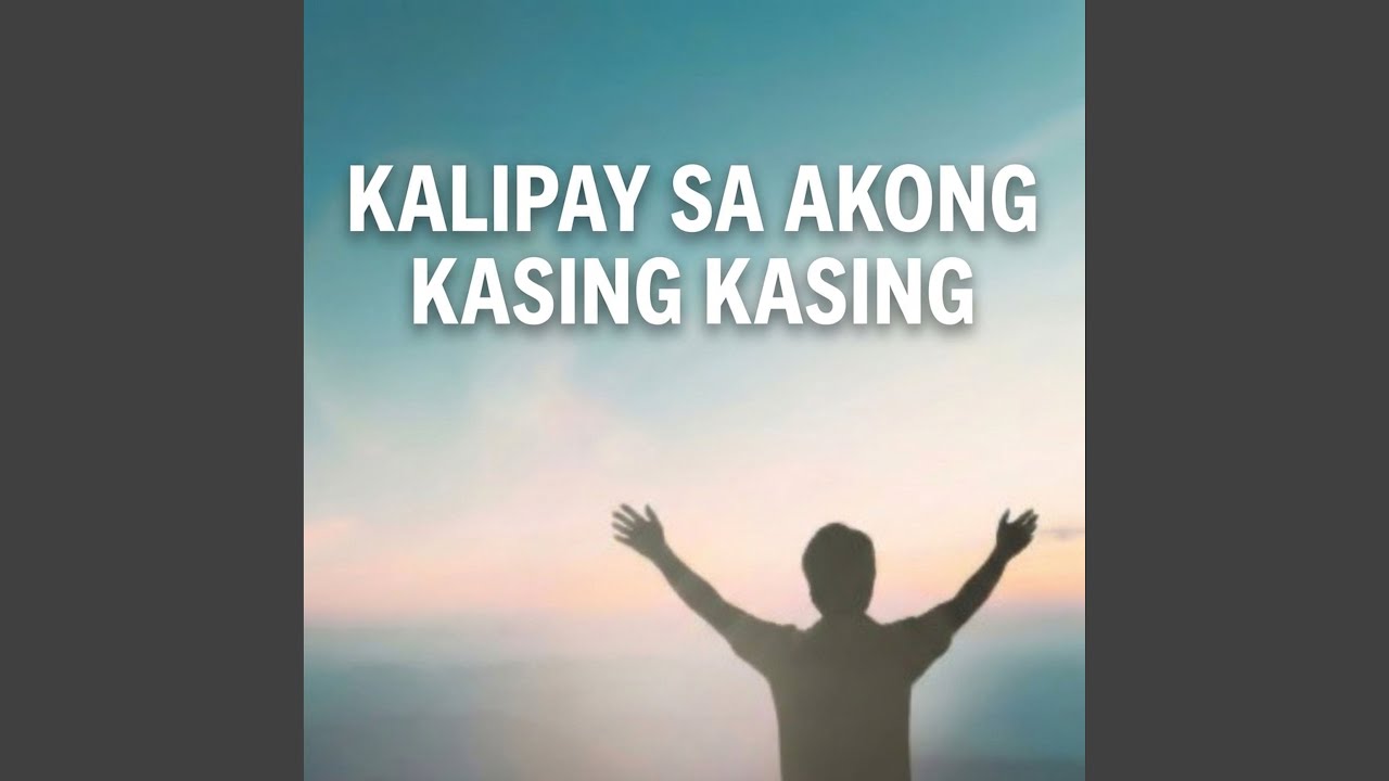 KALIPAY SA AKONG KASING KASING