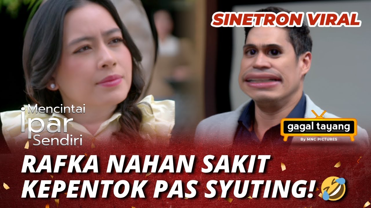 MENCINTAI IPAR SENDIRI: RAFKA NAHAN SAKIT KEPENTOK PAS SYUTING! (Marcel Chandrawinata, Laura Theux)