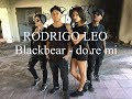 BLACKBEAR - DO RE MI ft. GUCCI MANE - choreography | Rodrigo Leo