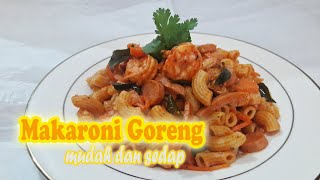 Makaroni Goreng Mudah dan Sedap | Permintaan Anak-anak