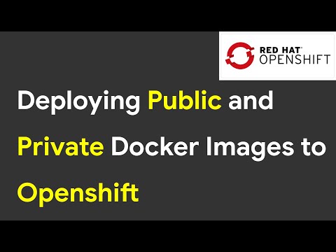 Deploying Public and Private docker images to OpenShift