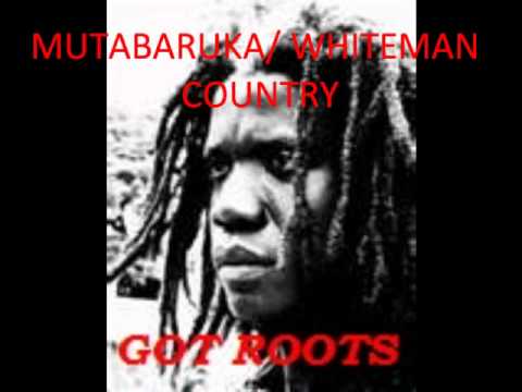 MUTABARUKA/ WHITEMAN COUNTRY