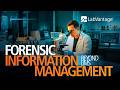 Forensic Information Management Should Be More Than a LIMS