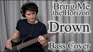 Video thumbnail of "Bring Me The Horizon - Drown (Bass Cover With Tab)"