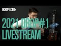 2021 esp ltd first drop  live stream showcase