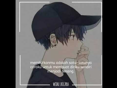 Kumpulan kata kata  anime  Wibu buat stori wa YouTube