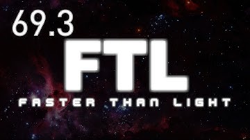 FTL - E69 Part 3 - The Clash of the Titans Grind