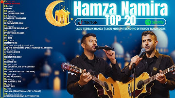 THE BEST OF ARABIC MUSIC HAMZA NAMIRA FULL ALBUM 2025 | Hamza Namira Lagu Terbaru 2025