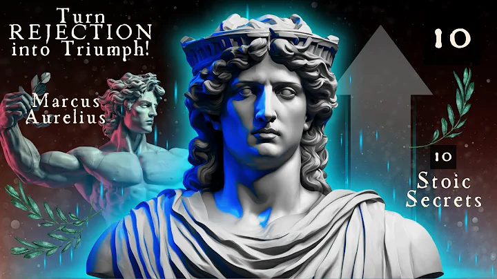 Turn Rejection into Triumph: 10 Game-Changing Stoic Secrets from Marcus Aurelius!