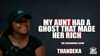 Soweto Podcast Paranormal Show Ep 48 My Aunt Had A Ghost That Made Her Rich