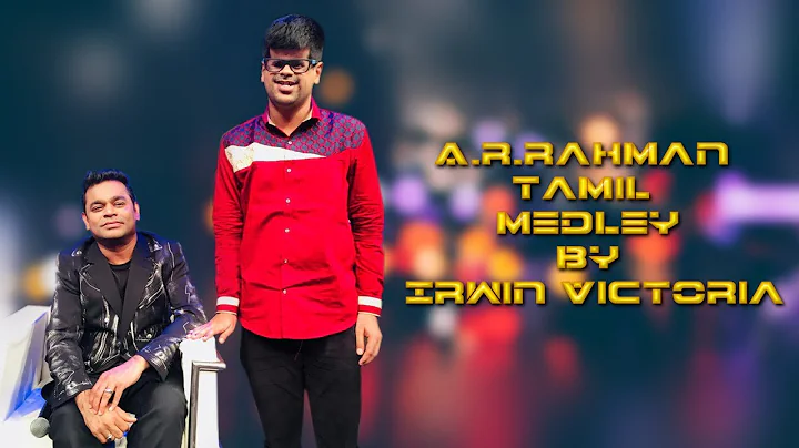 A.R.Rahman Medley | Tamil | Unplugged | Irwin Vict...