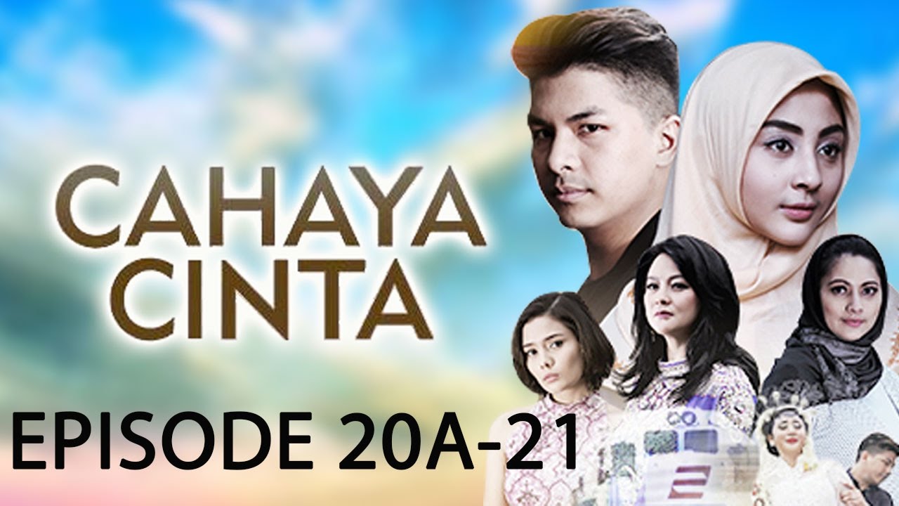 Cahaya Cinta ANTV Episode 20A-21 Part 1 - YouTube