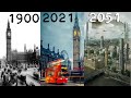 Evolution of London 1900 - 2021