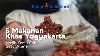 Ini Dia 5 Makanan Khas Yogyakarta yang Wajib Kamu Coba Saat Wisata ke Kota Pelajar - RADAR MALIOBORO