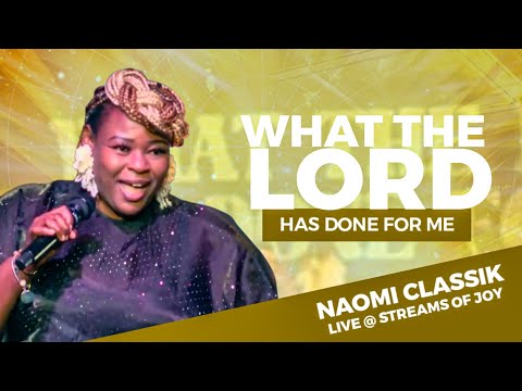 What The Lord Has Done For Me / Imela/Zoe / Holy Spirit - Naomi Classik