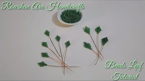 How to russian leafs make with seed beads & wire tutorial video || Rowshan Ara Handicrafts