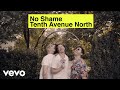 Tenth Avenue North No Shame Official Video Ft The Young Escape mp3