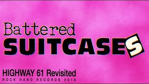 Battered Suitcases - Highway 61 Revisited (Official Video)