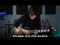 Sylosis - Eye For An Eye (Guitar Cover + Solo / One Take)