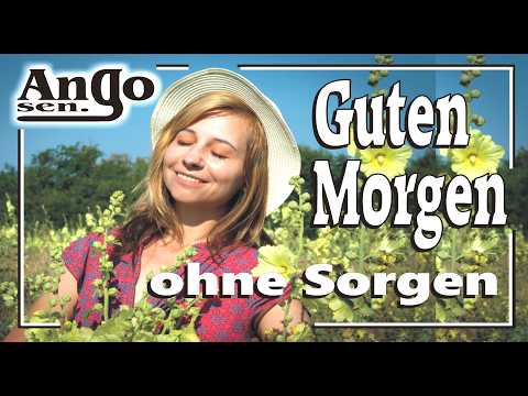 ♫🤩 Guten Morgen ohne Sorgen ♫ - Good morning without worries - Song / Lied