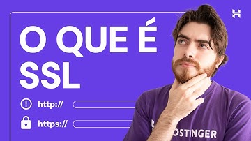 O Que é SSL? 🔒 - Hostinger Brasil