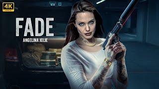 FADE : Angelina Jolie | Full Action Movie Concept AI 2025 | 4K Ultra #actionmovies