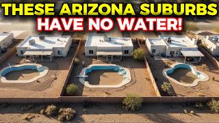 10 Arizona Suburbs Running Out Of Water FAST (2026 Housing Crash)