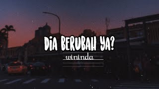 'Dia Berubah ya?' | Video Musikalisasi Puisi (Wininda)