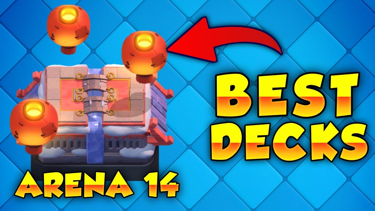 BEST ARENA 14 DECK IN CLASH ROYALE