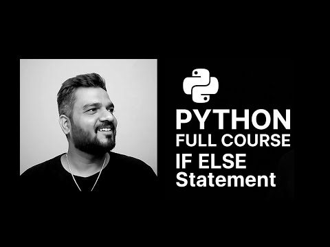 Chapter 5  | Python Full Course | IF ELSE Statement