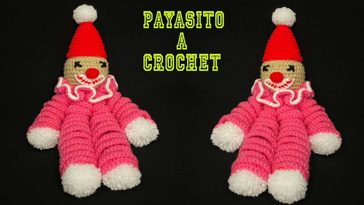 DESCUBRE COMO TEJER PAYASITO A CROCHET