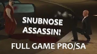 SNUBNOSE ASSASSIN! Hitman: Blood Money PRO/SA