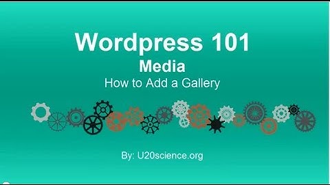 Wordpress 101 Tutorial: How to Add a Gallery