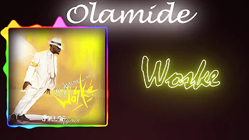 Olamide- Woske