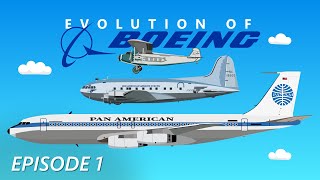 Evolution of Boeing (1\/3) | The History of Boeing